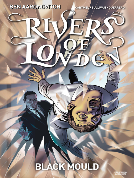 Title details for Rivers of London: Black Mould (2016), Issue 3 by Ben Aaronovitch - Available